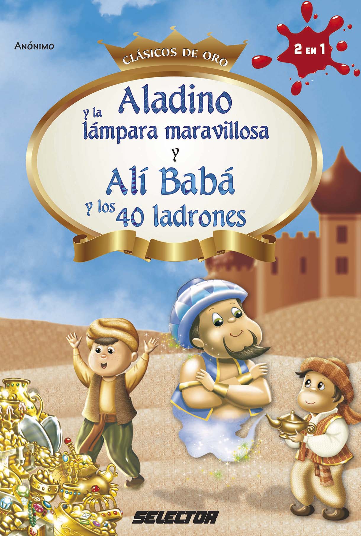 Aladino y la lámpara maravillosa y Alí Babá y los 40 ladrones