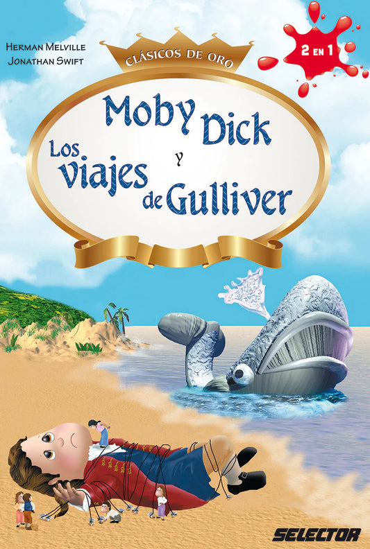 Moby Dick y Los viajes de Gulliver - Editorial Selector