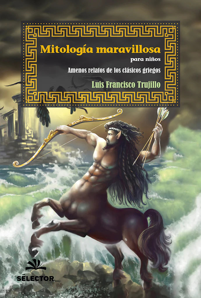 Mitología maravillosa para niños - Editorial Selector