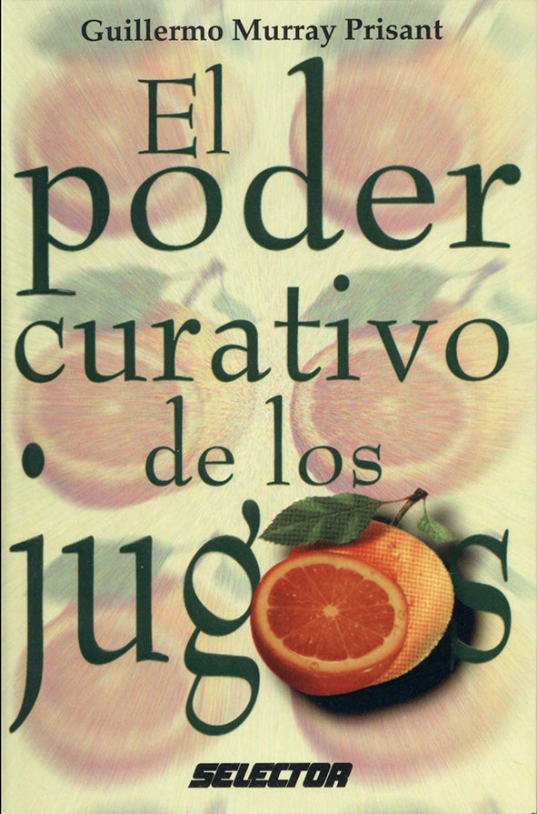 El poder curativo de los jugos