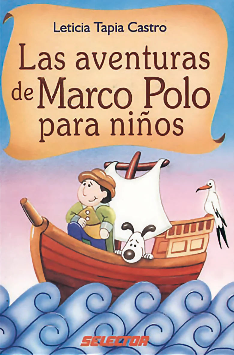 Aventuras de marco polo para niños, Las - Editorial Selector