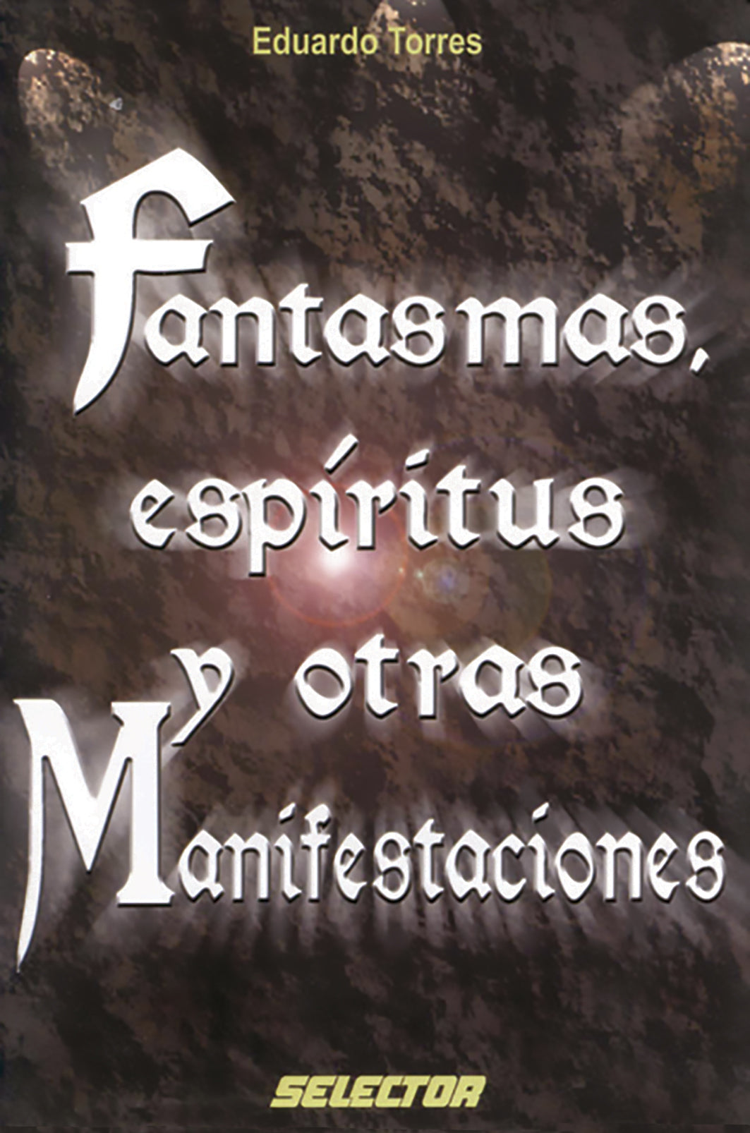 Fantasmas, espíritus y otras manifestaciones