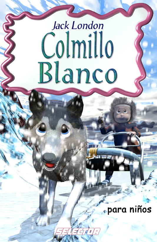 Colmillo Blanco - Editorial Selector