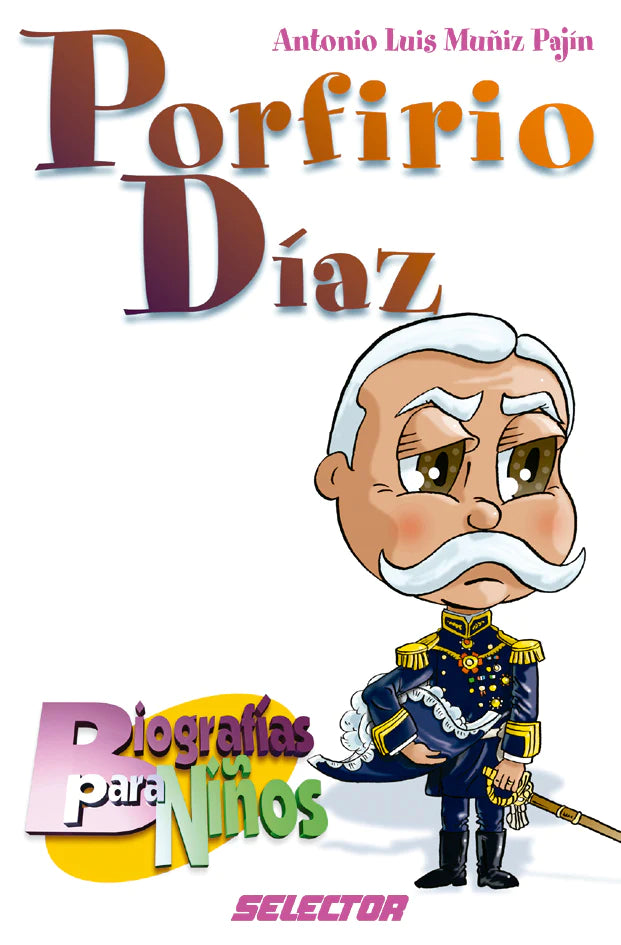 Porfirio Díaz - Editorial Selector