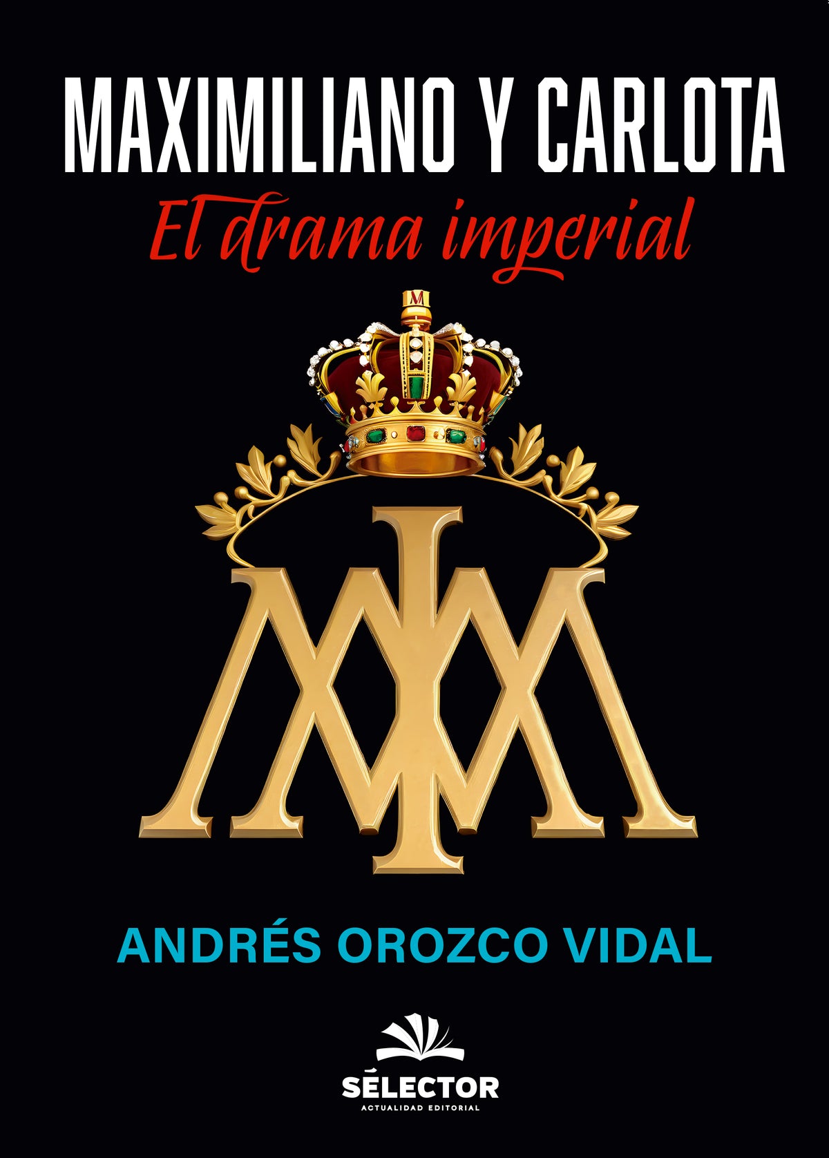 Maximiliano y Carlota