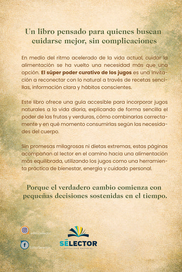El súper poder curativo de los jugos