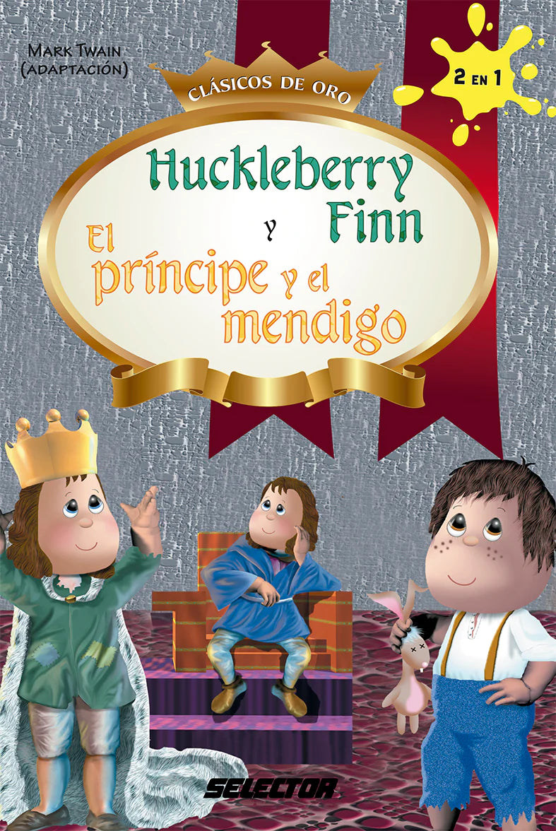 Huckle Berry Finn y El príncipe y el mendigo - Editorial Selector