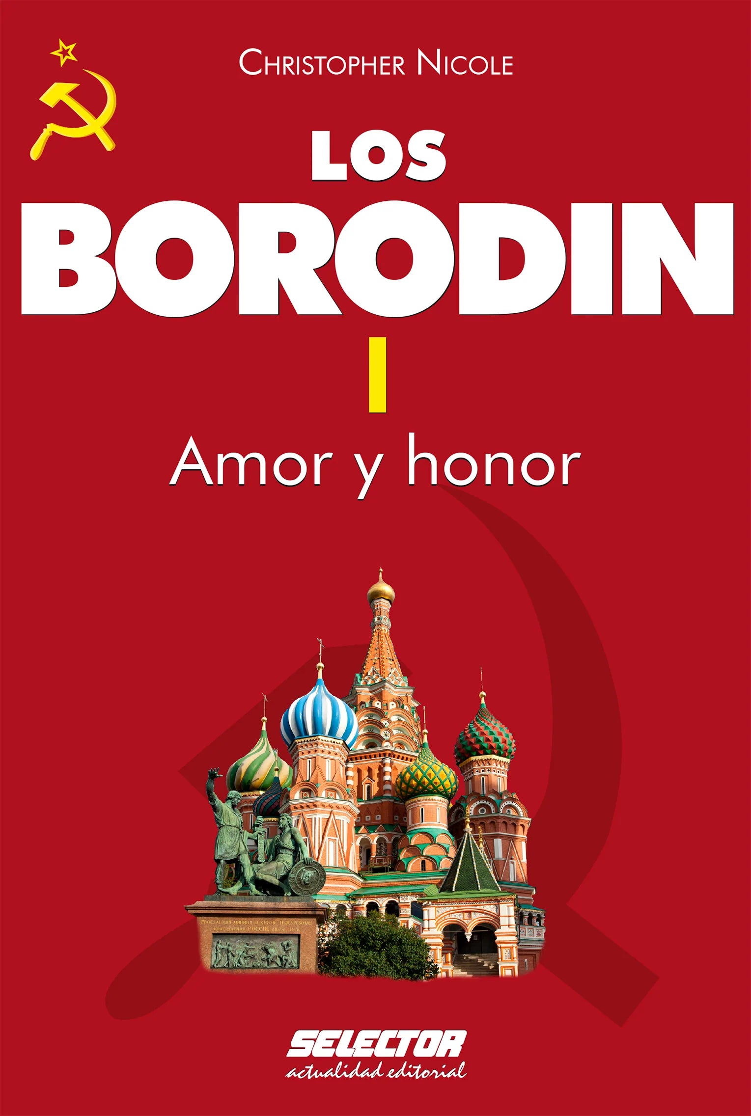 Borodin I. Amor y honor - Editorial Selector