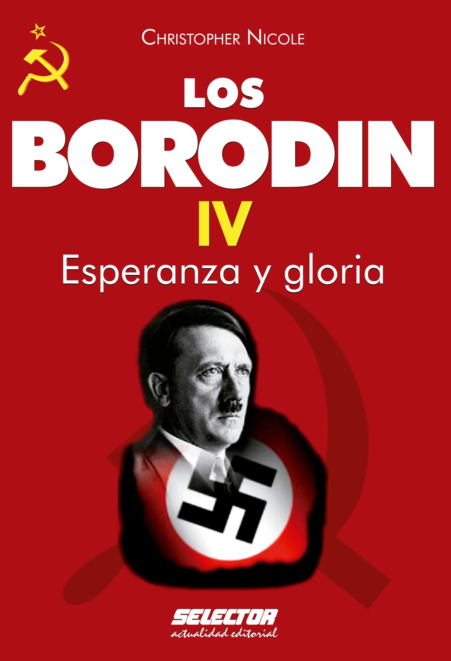 Borodin IV. Esperanza y gloria - Editorial Selector