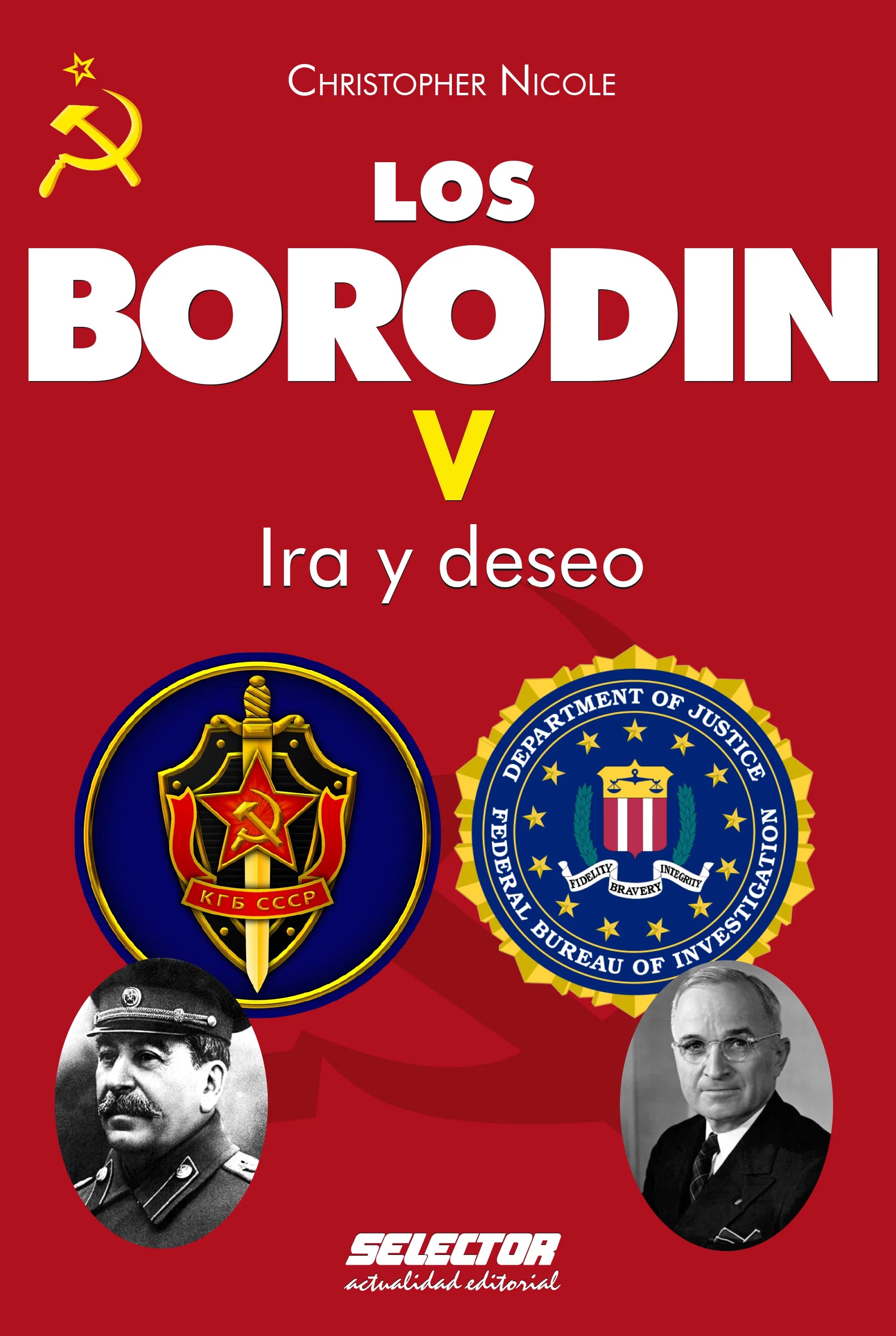 Borodin V. Ira y deseo - Editorial Selector