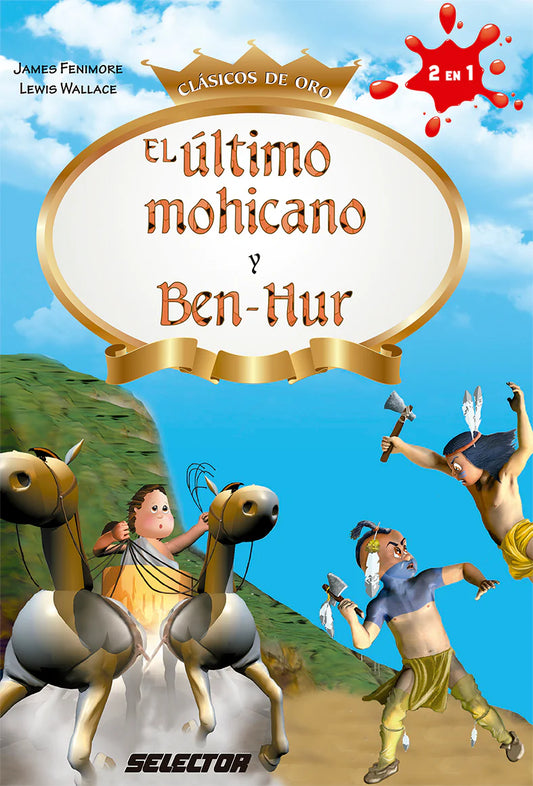 Ultimo Mohicano y Ben-Hur, El - Editorial Selector