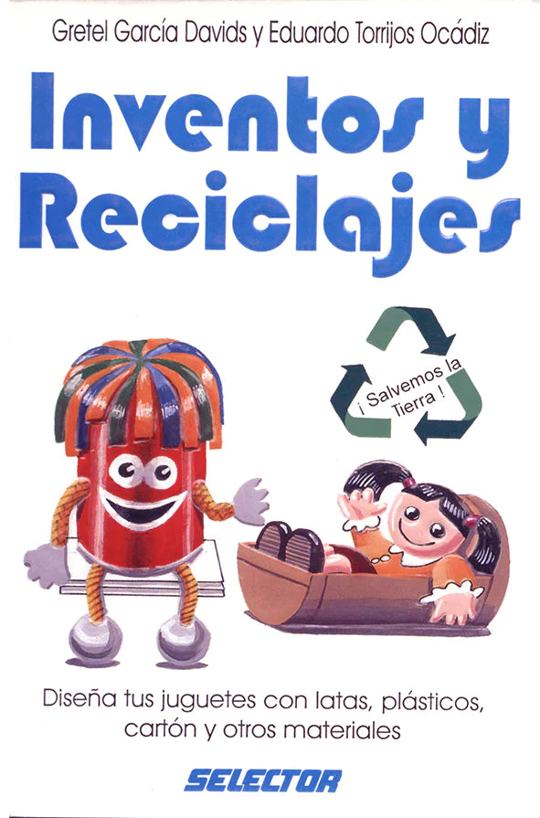Inventos y reciclajes - Editorial Selector