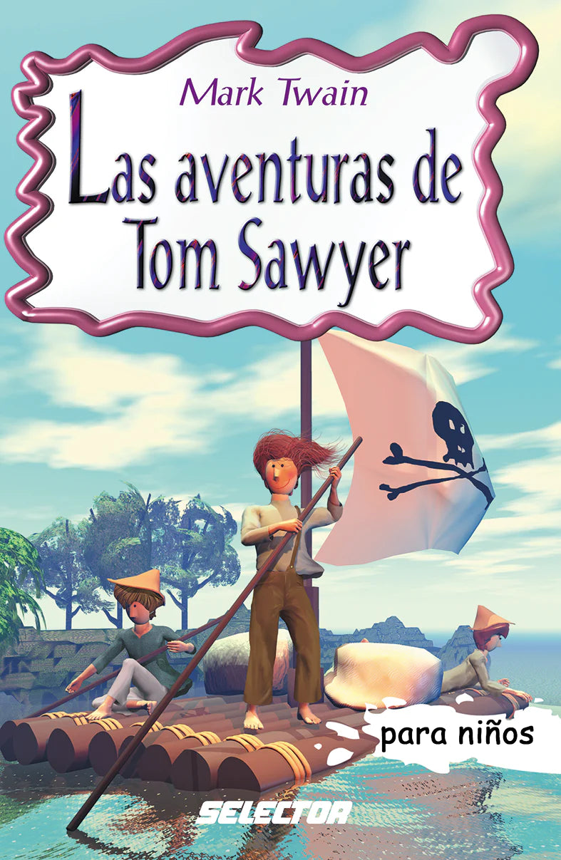 Las aventuras de Tom Sawyer - Editorial Selector
