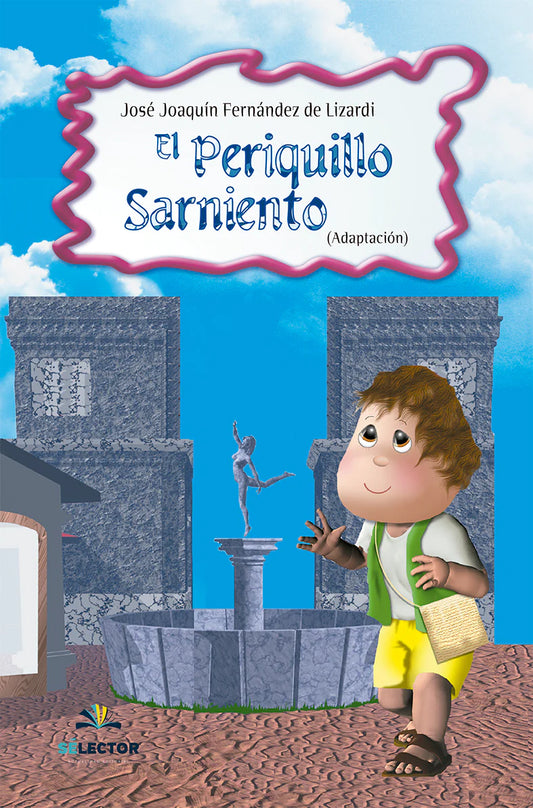 El periquillo Sarniento - Editorial Selector