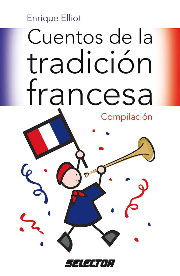 Cuentos de la tradición francesa - Editorial Selector