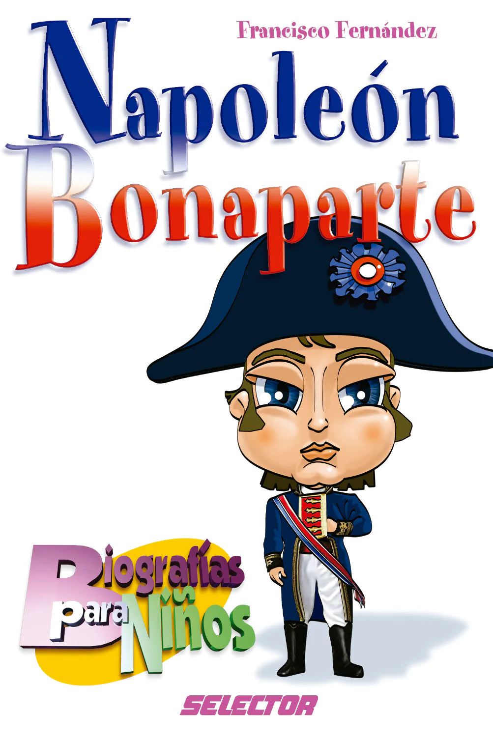 Napoleón Bonaparte - Editorial Selector